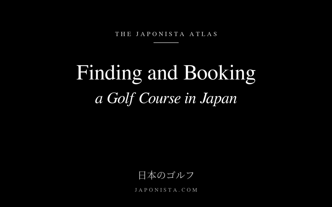 Black cover plate with white serif title: Finding and Booking a Golf Course in Japan