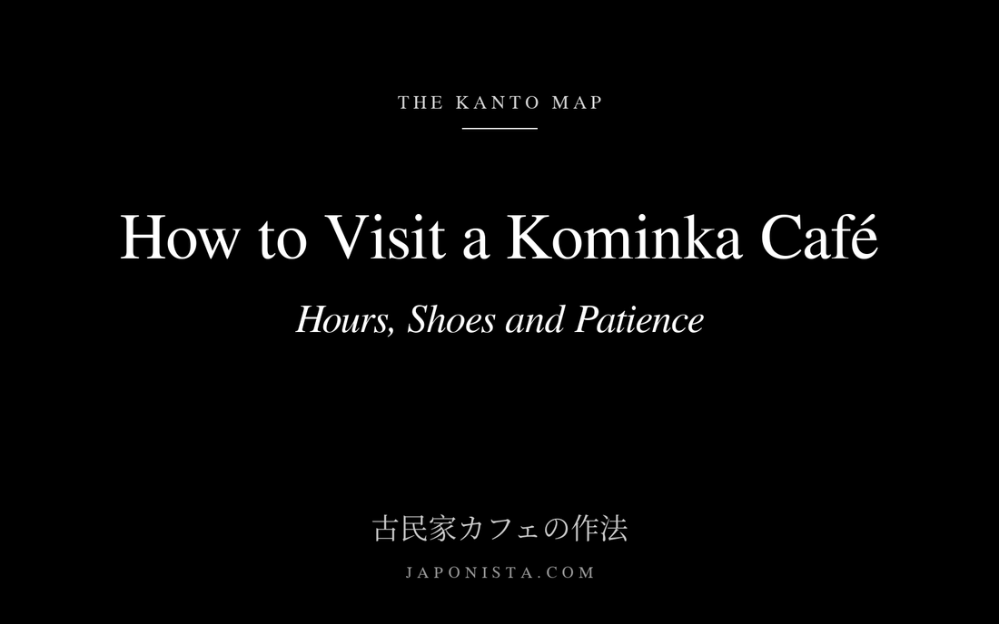 Black cover plate with white serif title: How to Visit a Kominka Café: Hours, Shoes and Patience