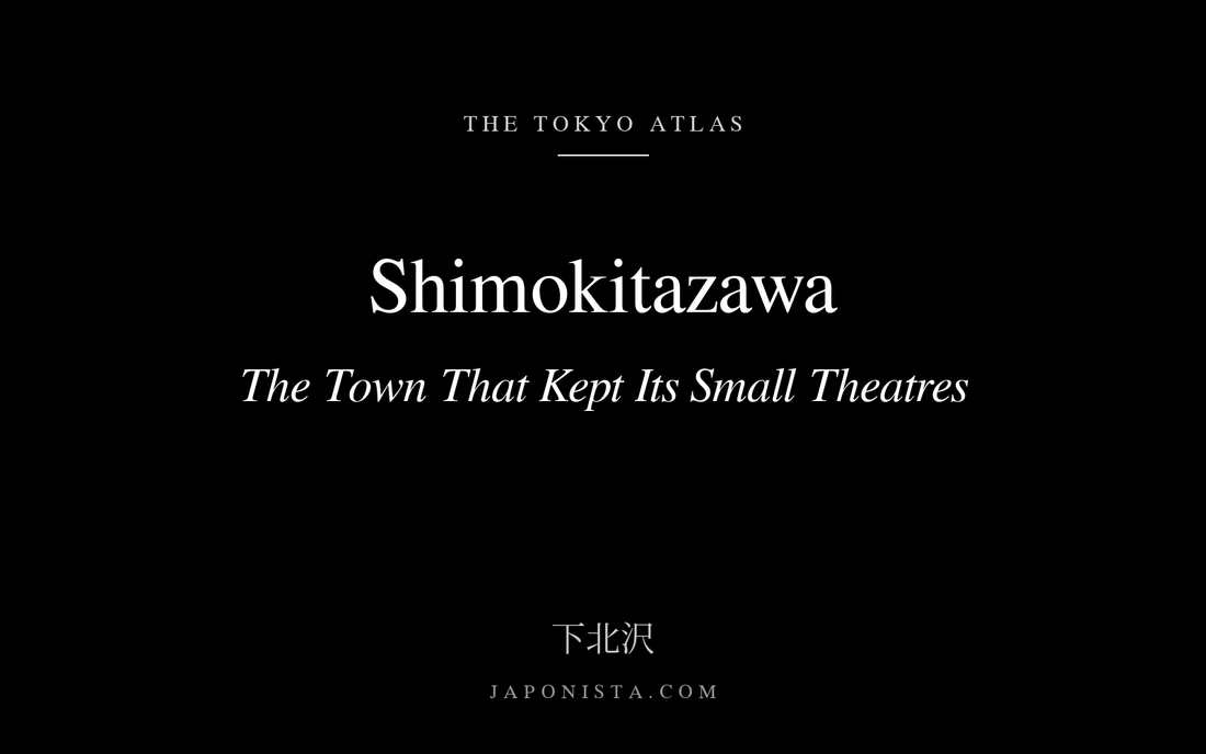 Black cover plate with white serif title: Shimokitazawa: The Town That Kept Its Small Theatres